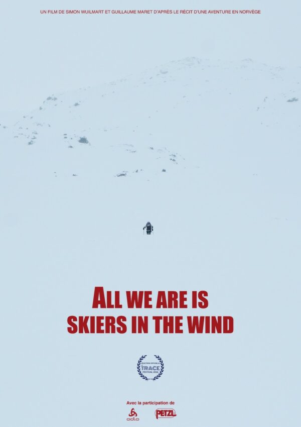 All we are is skiers in the wind